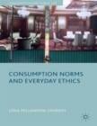 Consumption Norms and Everyday Ethics - Book
