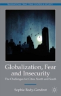 Globalization, Fear and Insecurity : The Challenges for Cities North and South - eBook