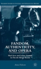 Fandom, Authenticity, and Opera : Mad Acts and Letter Scenes in Fin-de-Siecle Russia - Book