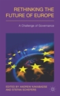 Rethinking the Future of Europe : A Challenge of Governance - Book