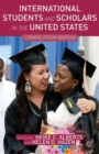 International Students and Scholars in the United States : Coming from Abroad - Book
