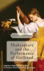 Shakespeare and the Performance of Girlhood - Book