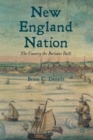 New England Nation : The Country the Puritans Built - Book