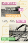 Advertising and Promotional Culture : Case Histories - Book