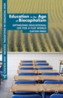 Education in the Age of Biocapitalism : Optimizing Educational Life for a Flat World - Book