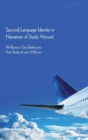 Second Language Identity in Narratives of Study Abroad - Book