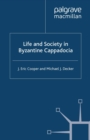 Life and Society in Byzantine Cappadocia - eBook