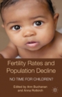 Fertility Rates and Population Decline : No Time for Children? - eBook