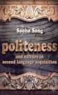 Politeness and Culture in Second Language Acquisition - Book