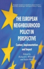 The European Neighbourhood Policy in Perspective : Context, Implementation and Impact - Book