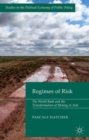 Regimes of Risk : The World Bank and the Transformation of Mining in Asia - Book