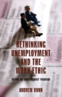 Rethinking Unemployment and the Work Ethic : Beyond the 'Quasi-Titmuss' Paradigm - Book
