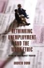 Rethinking Unemployment and the Work Ethic : Beyond the 'Quasi-Titmuss' Paradigm - eBook
