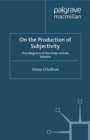On the Production of Subjectivity : Five Diagrams of the Finite-Infinite Relation - eBook
