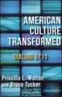 American Culture Transformed : Dialing 9/11 - Book