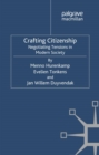 Crafting Citizenship : Negotiating Tensions in Modern Society - eBook