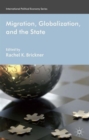 Migration, Globalization, and the State - Book