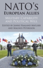 NATO's European Allies : Military Capability and Political Will - eBook