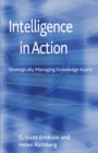 Intelligence in Action : Strategically Managing Knowledge Assets - eBook