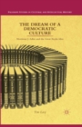 The Dream of a Democratic Culture : Mortimer J. Adler and the Great Books Idea - eBook
