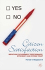 Citizen Satisfaction : Improving Government Performance, Efficiency, and Citizen Trust - eBook