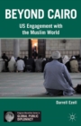 Beyond Cairo : US Engagement with the Muslim World - eBook