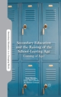 Secondary Education and the Raising of the School-Leaving Age : Coming of Age? - eBook