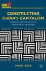 Constructing China's Capitalism : Shanghai and the Nexus of Urban-Rural Industries - eBook