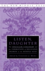Listen Daughter : The <I>Speculum Virginum </I>and the Formation of Religious Women in the Middle Ages - eBook