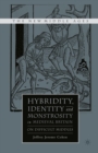 Hybridity, Identity, and Monstrosity in Medieval Britain : On Difficult Middles - eBook