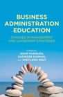 Business Administration Education : Changes in Management and Leadership Strategies - eBook