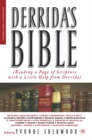 Derrida's Bible : Reading a Page of Scripture With a Little Help From Derrida - eBook