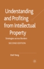 Understanding and Profiting from Intellectual Property : Strategies across Borders - eBook
