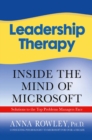Leadership Therapy : Inside the Mind of Microsoft - eBook
