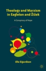 Theology and Marxism in Eagleton and Zizek : A Conspiracy of Hope - eBook