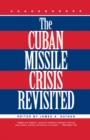 The Cuban Missile Crisis Revisited - eBook