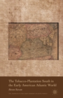 The Tobacco-Plantation South in the Early American Atlantic World - eBook