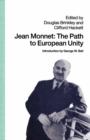 Jean Monnet : The Path to European Unity - eBook