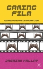 Gaming Film : How Games are Reshaping Contemporary Cinema - eBook