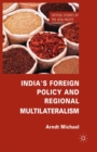 India's Foreign Policy and Regional Multilateralism - eBook