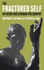 The Fractured Self in Freud and German Philosophy - Book