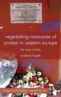 Negotiating Memories of Protest in Western Europe : The Case of Italy - Book