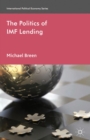 The Politics of IMF Lending - eBook