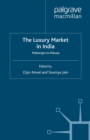 The Luxury Market in India : Maharajas to Masses - eBook