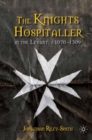 The Knights Hospitaller in the Levant, c.1070-1309 - eBook