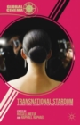 Transnational Stardom : International Celebrity in Film and Popular Culture - Book