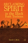 Reclaiming Spirit in the Black Faith Tradition - eBook