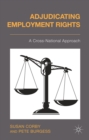 Adjudicating Employment Rights : A Cross-National Approach - eBook