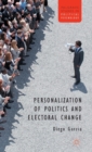 Personalization of Politics and Electoral Change - Book