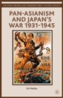 Pan-Asianism and Japan's War 1931-1945 - Book